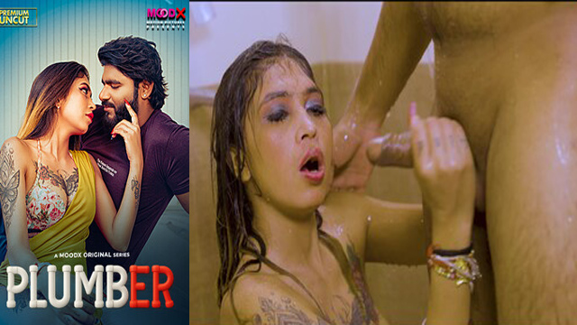 Plumber Uncut Hot Moodx Web Series 2025